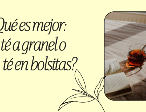 ¿Qué es mejor: el té a granel o el té en bolsitas?